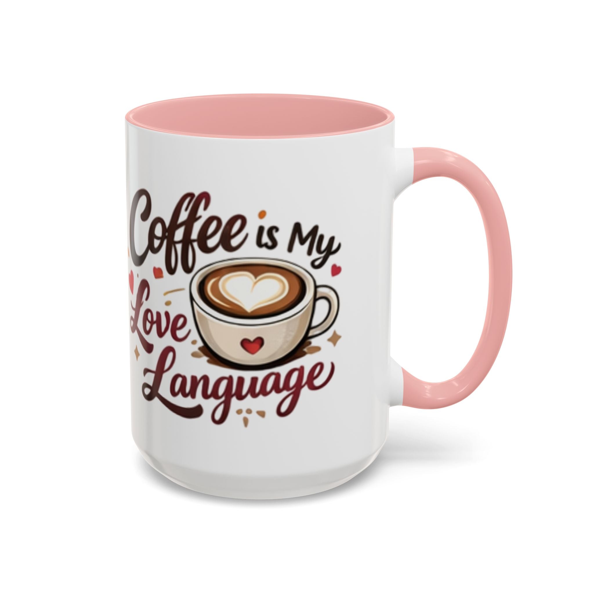 Coffee Mug – “Coffee Is My Love Language” Ceramic Accent Mug (11/15oz)