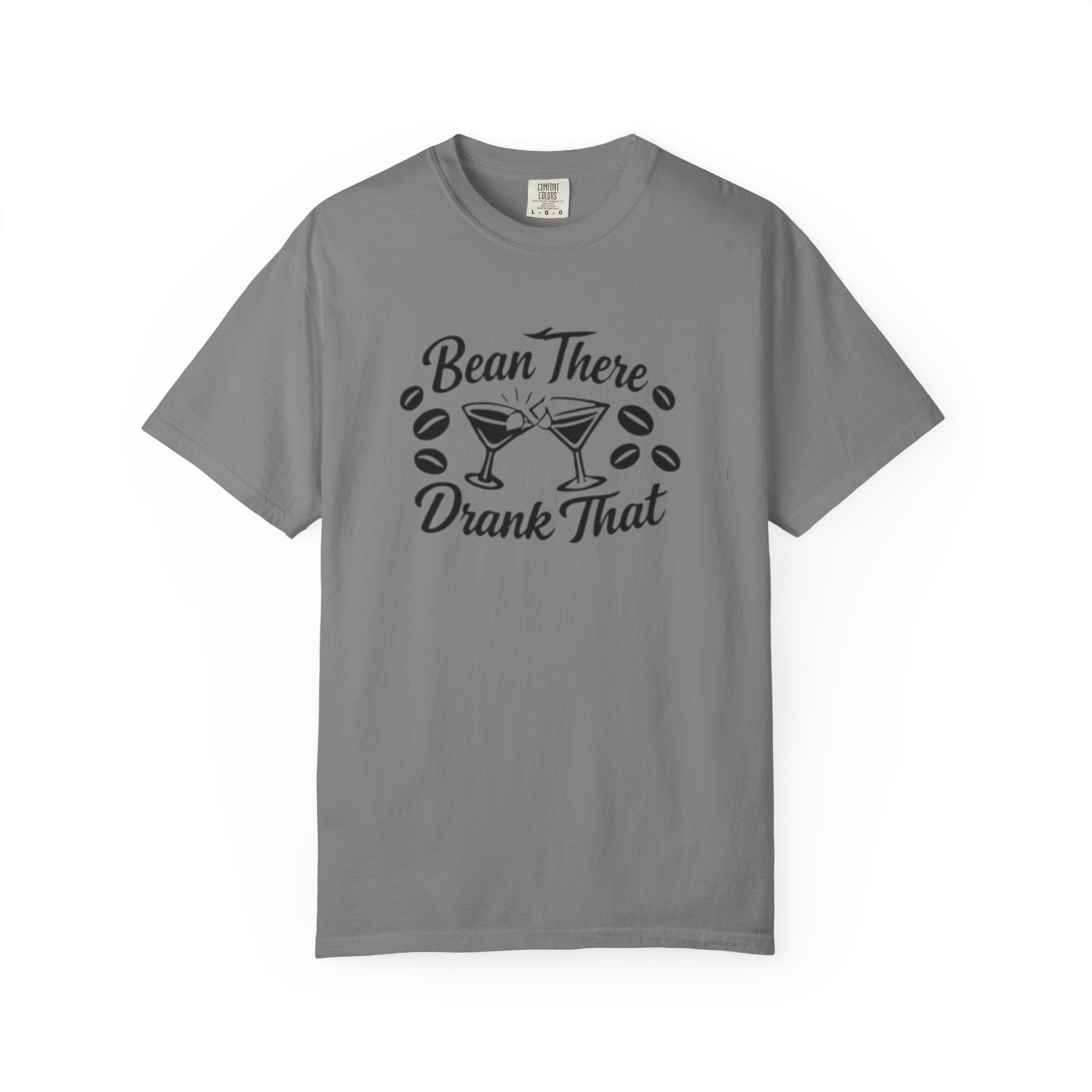 Bean There Drank That T-Shirt — Coffee & Cocktail Funny Graphic Tee