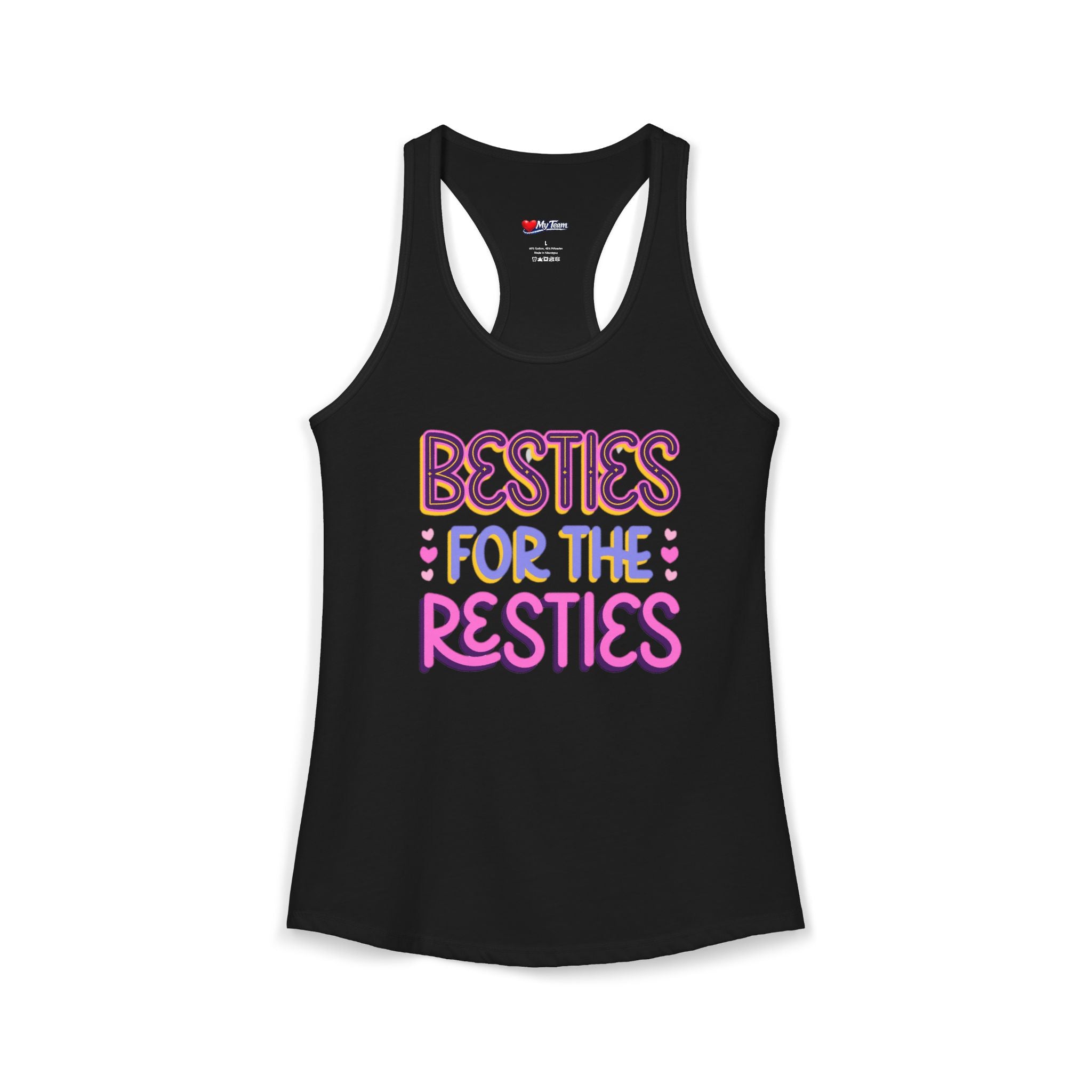 BESTIES FOR THE RESTIES TANK Women's Ideal Racerback Tank