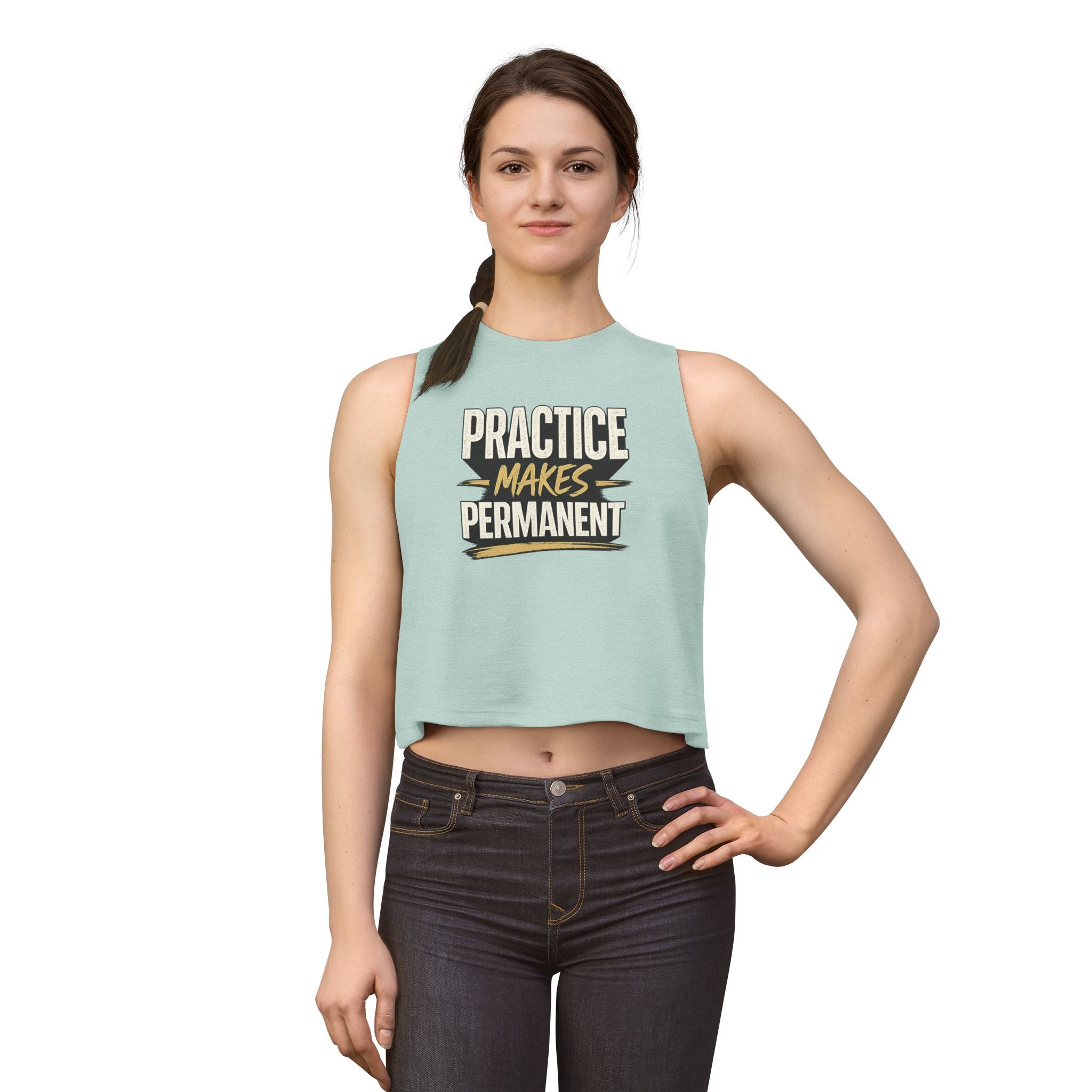 Practice Makes Permanent Crop Top — Motivational Women's Tank