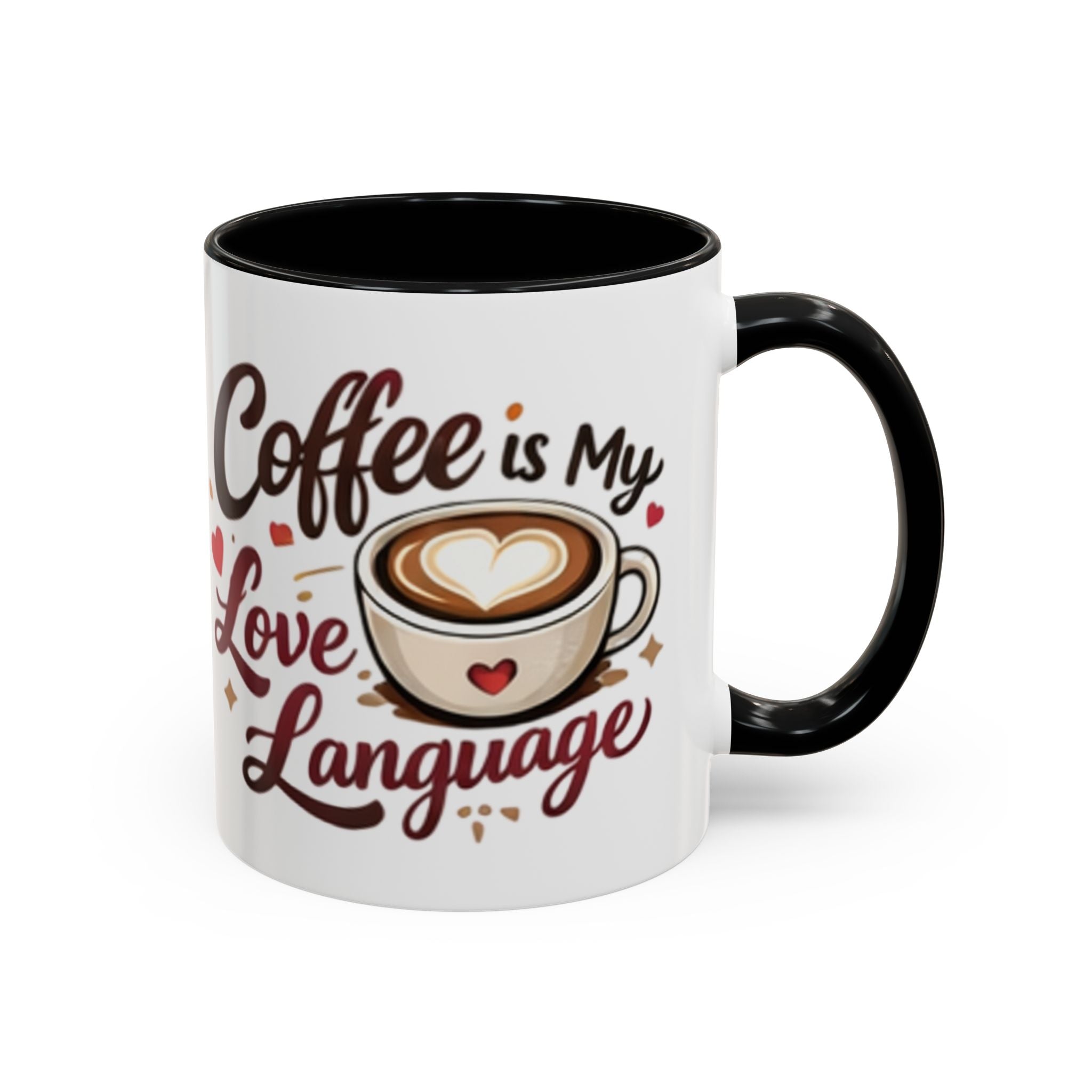 Coffee Mug – “Coffee Is My Love Language” Ceramic Accent Mug (11/15oz)