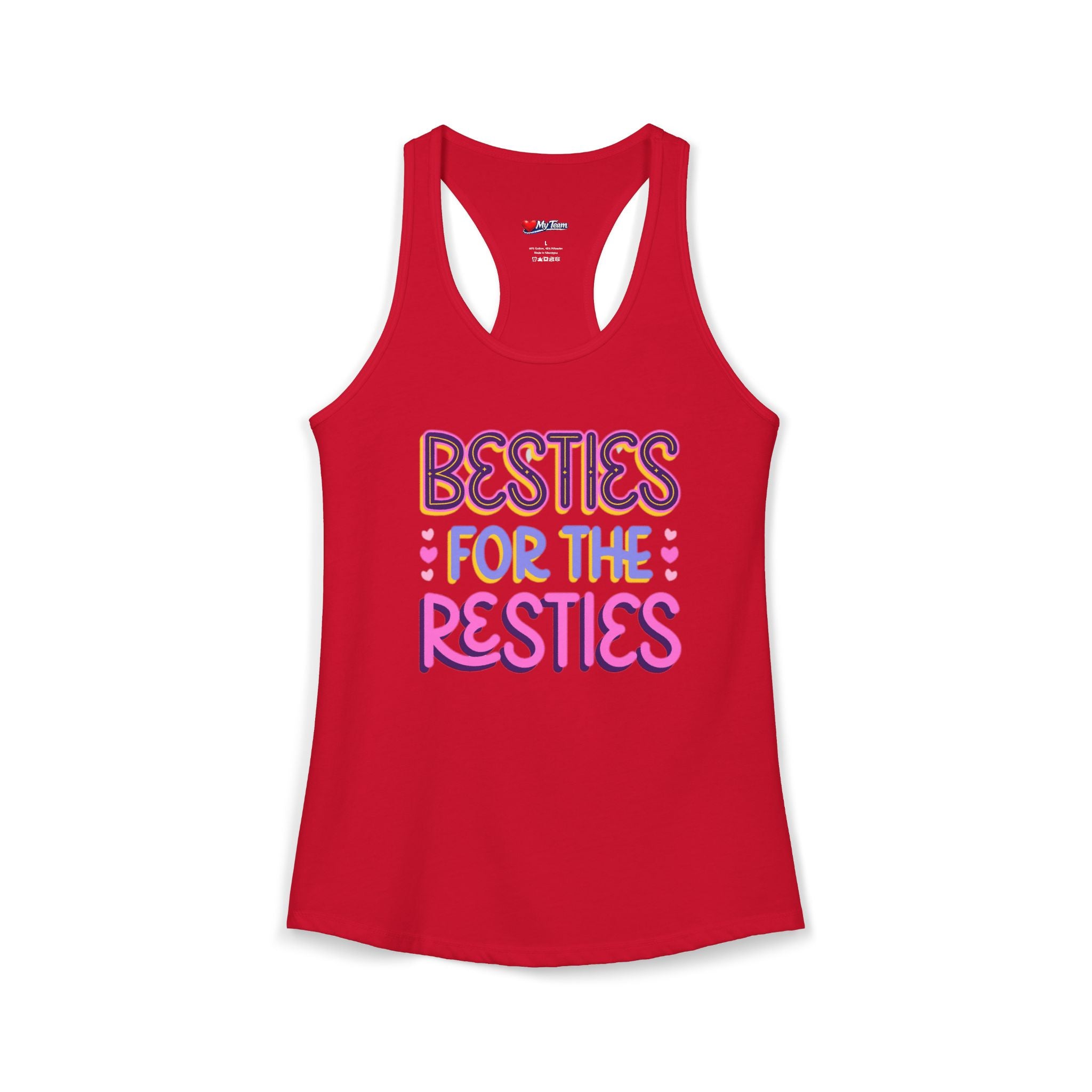 BESTIES FOR THE RESTIES TANK Women's Ideal Racerback Tank