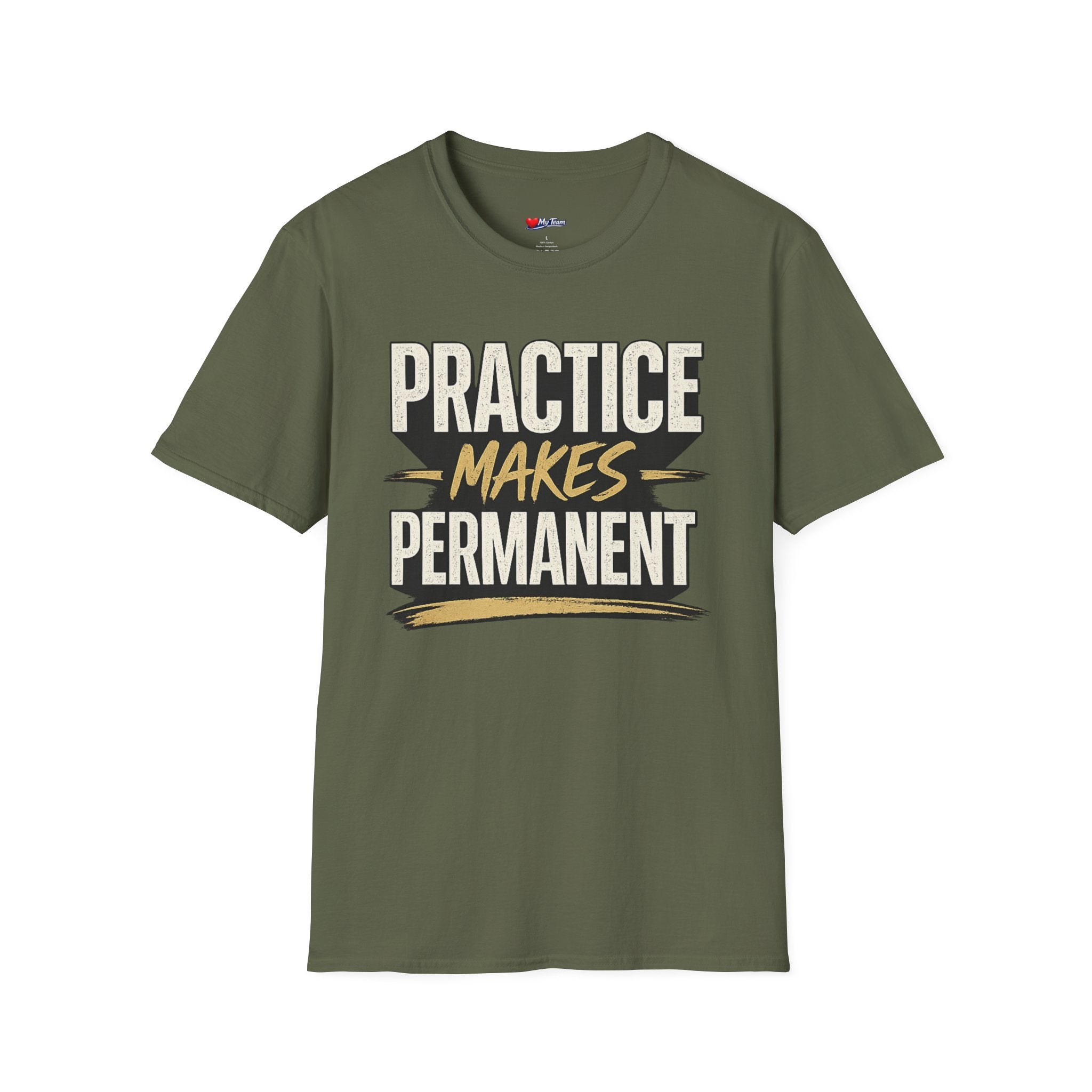 Practice Makes Permanent T-Shirt — Motivational Graphic Tee for Athletes & Students