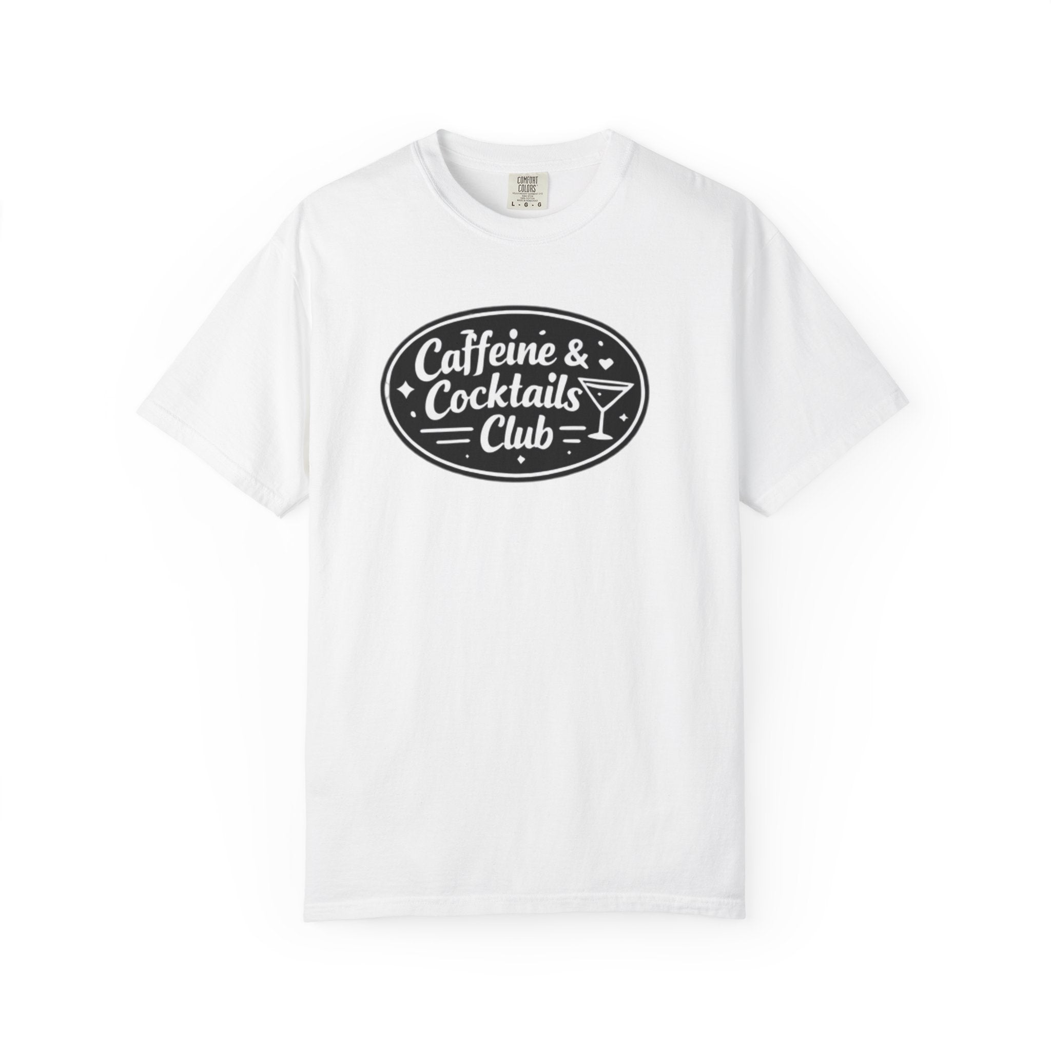 Caffeine & Cocktails Club T-Shirt