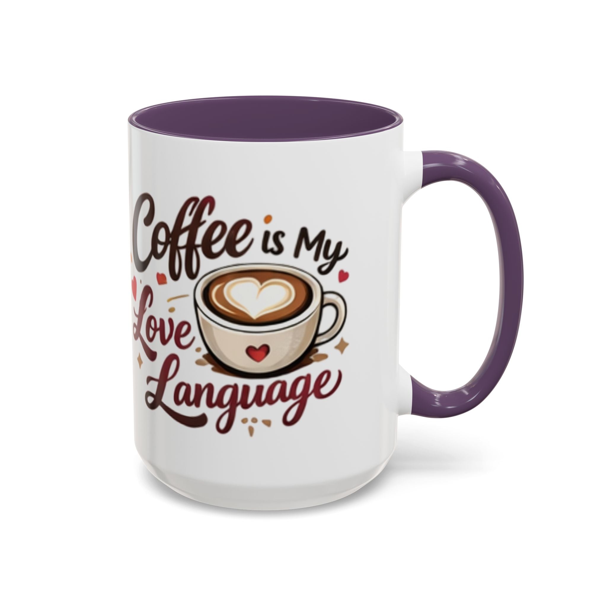 Coffee Mug – “Coffee Is My Love Language” Ceramic Accent Mug (11/15oz)