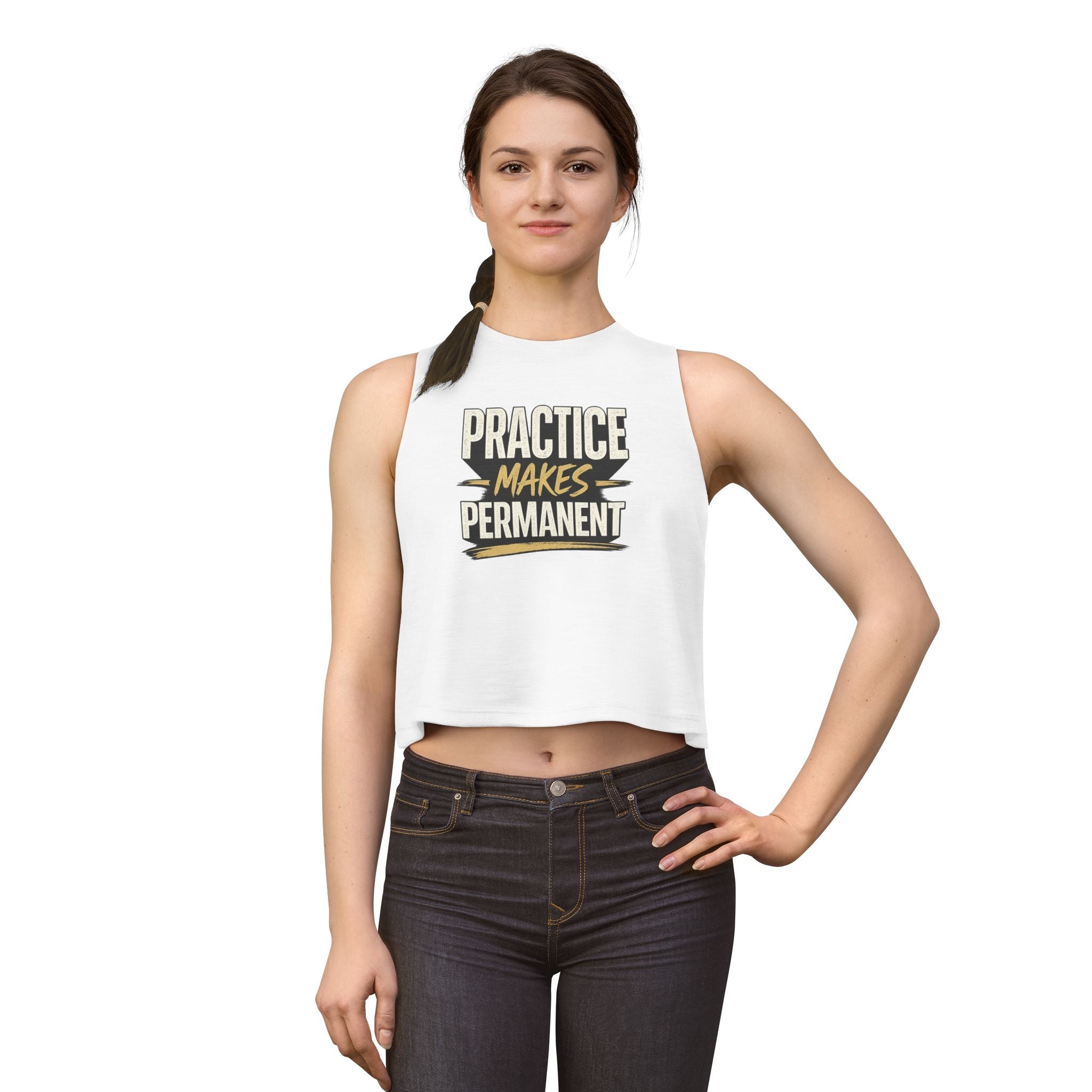 Practice Makes Permanent Crop Top — Motivational Women's Tank