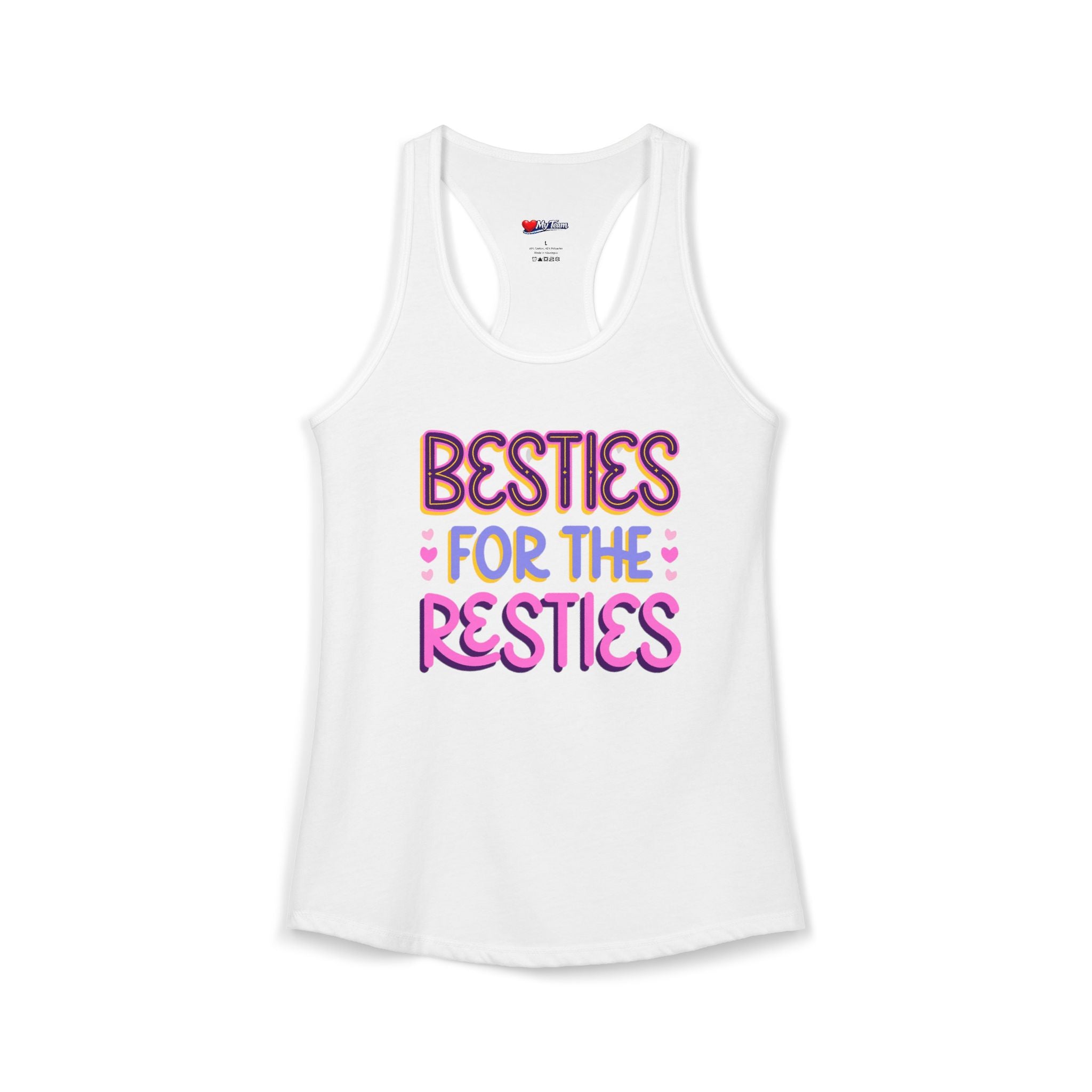 BESTIES FOR THE RESTIES TANK Women's Ideal Racerback Tank