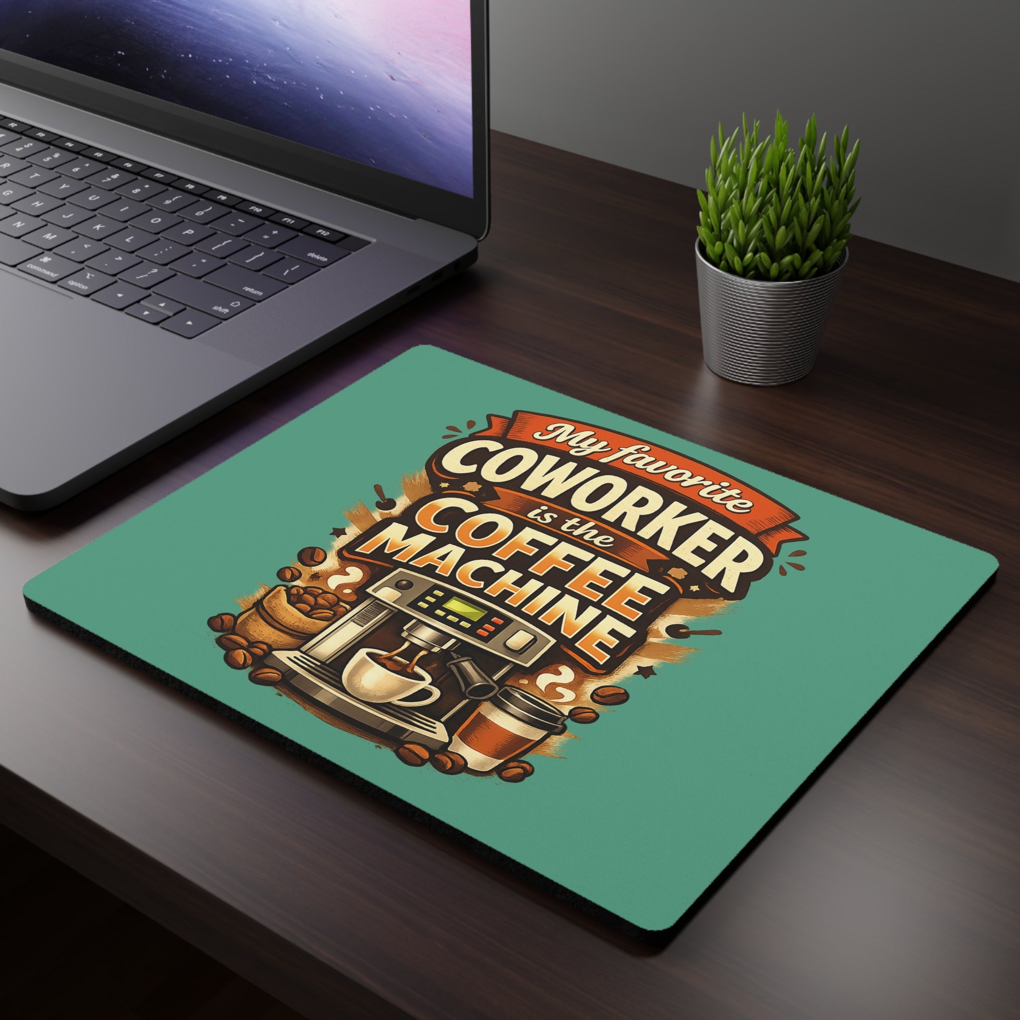 Coffee Machine Coworker Mouse Pad — 'My Favorite Coworker is the Coffee Machine'