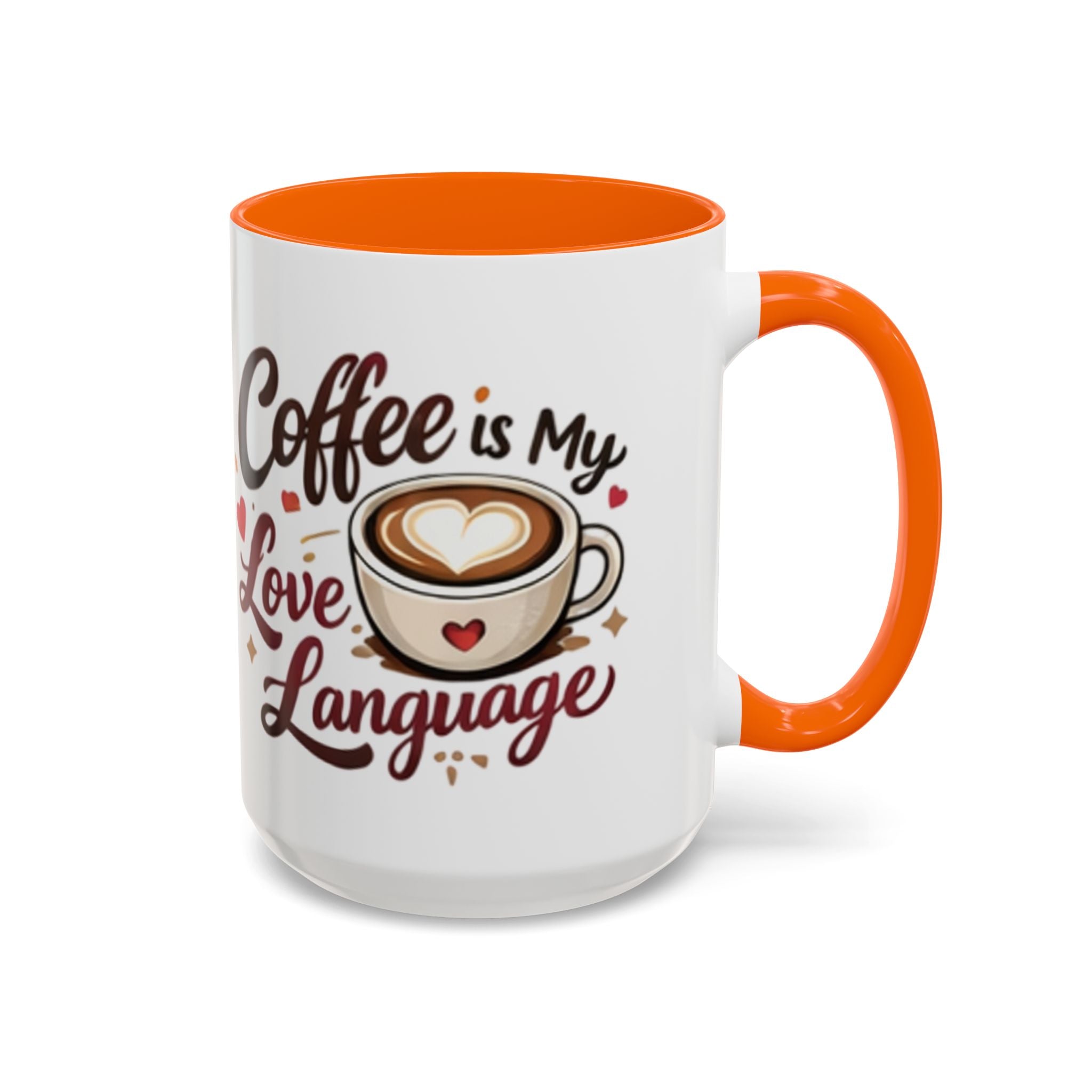 Coffee Mug – “Coffee Is My Love Language” Ceramic Accent Mug (11/15oz)