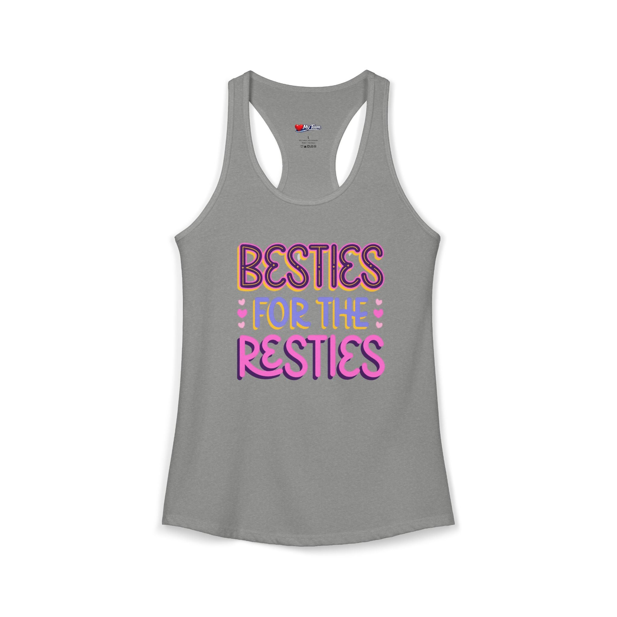 BESTIES FOR THE RESTIES TANK Women's Ideal Racerback Tank