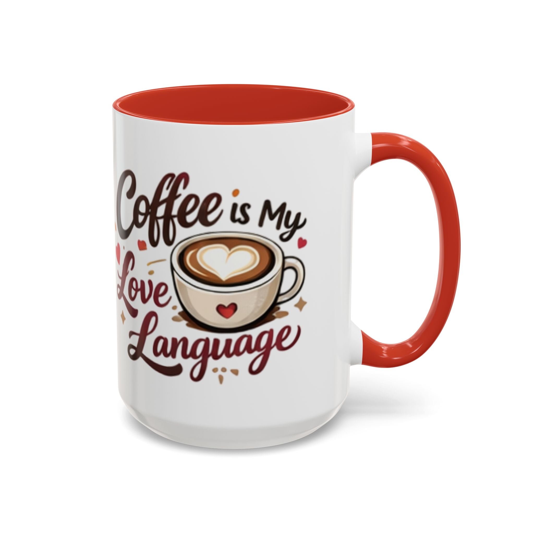 Coffee Mug – “Coffee Is My Love Language” Ceramic Accent Mug (11/15oz)