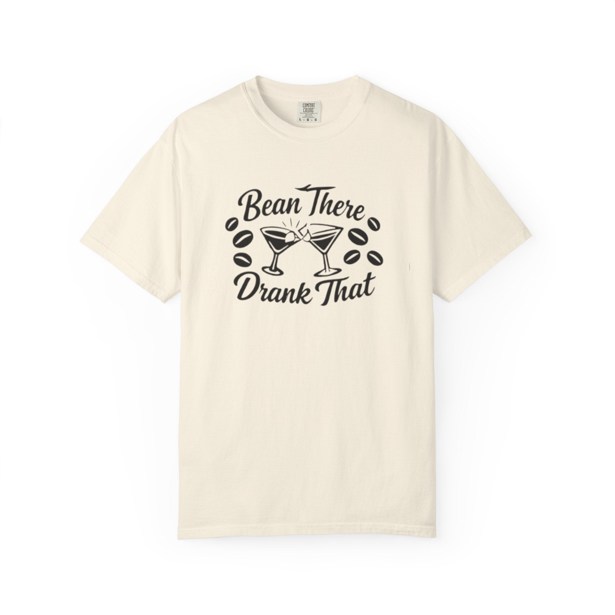 Bean There Drank That T-Shirt — Coffee & Cocktail Funny Graphic Tee